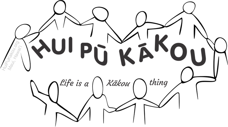 HUI PŪ KĀKOU! Life is a Kākou thing (image)